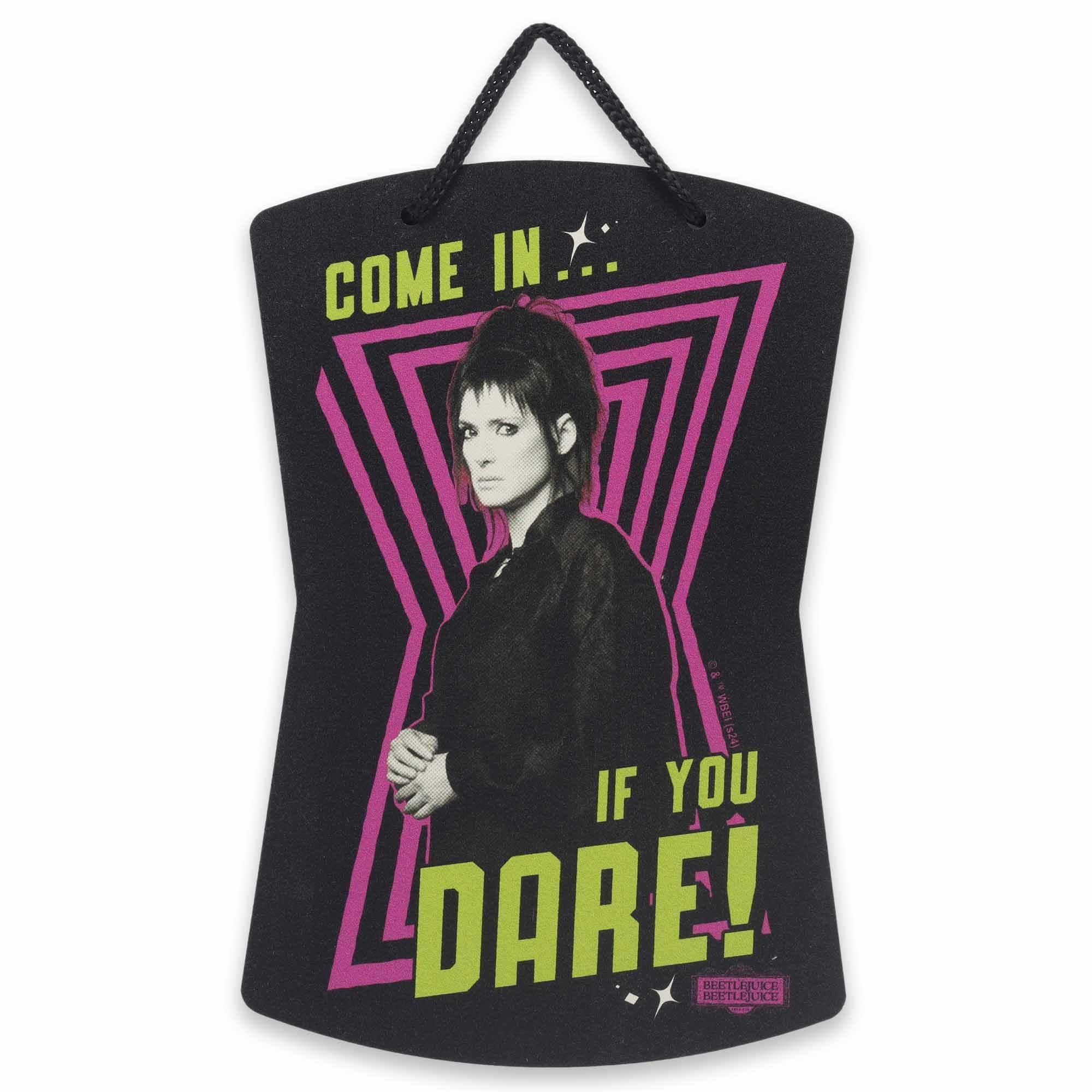Beetlejuice Beetlejuice Lydia Deetz Come In If You Dare Hanging Metal Sign - Fun Beetlejuice Wall Decor for Home