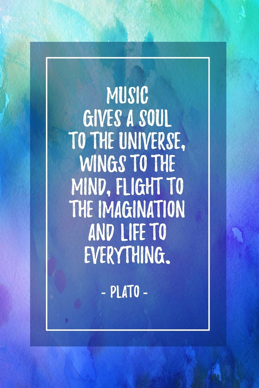 Music: Ukulele Tab Journal 6x9 - Blank 6 Stave Music Sheet Paper Notebook - Musician Staff Manuscript Notation Composition Book - Inspirational Quote, Abstract Blue Green Turquoise Watercolor Art