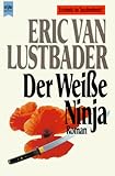 Der Weiße Ninja - Eric Van Lustbader