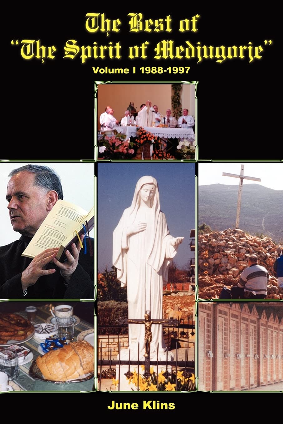 The Best of "The Spirit of Medjugorje": Volume I