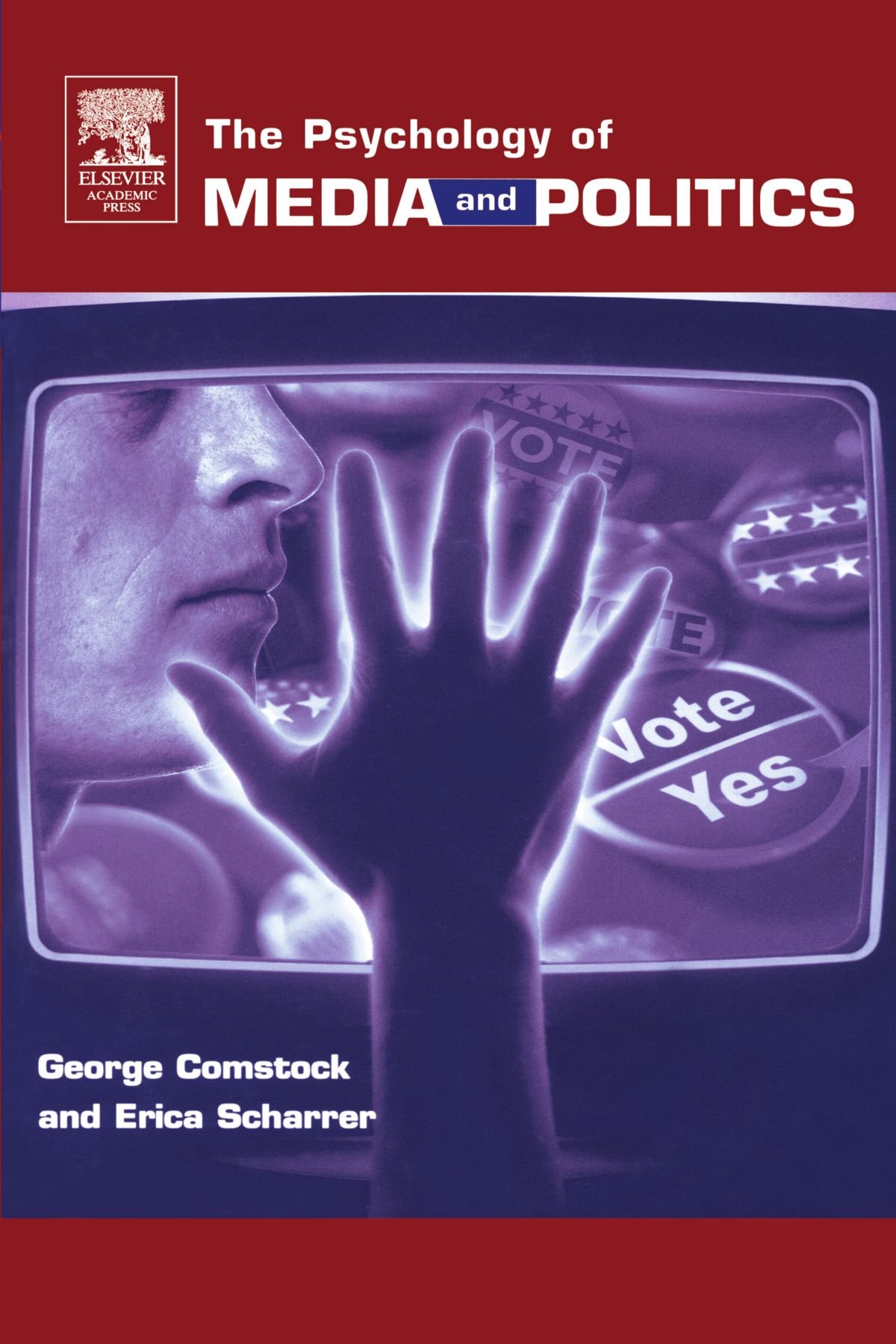 The Psychology of Media and Politics