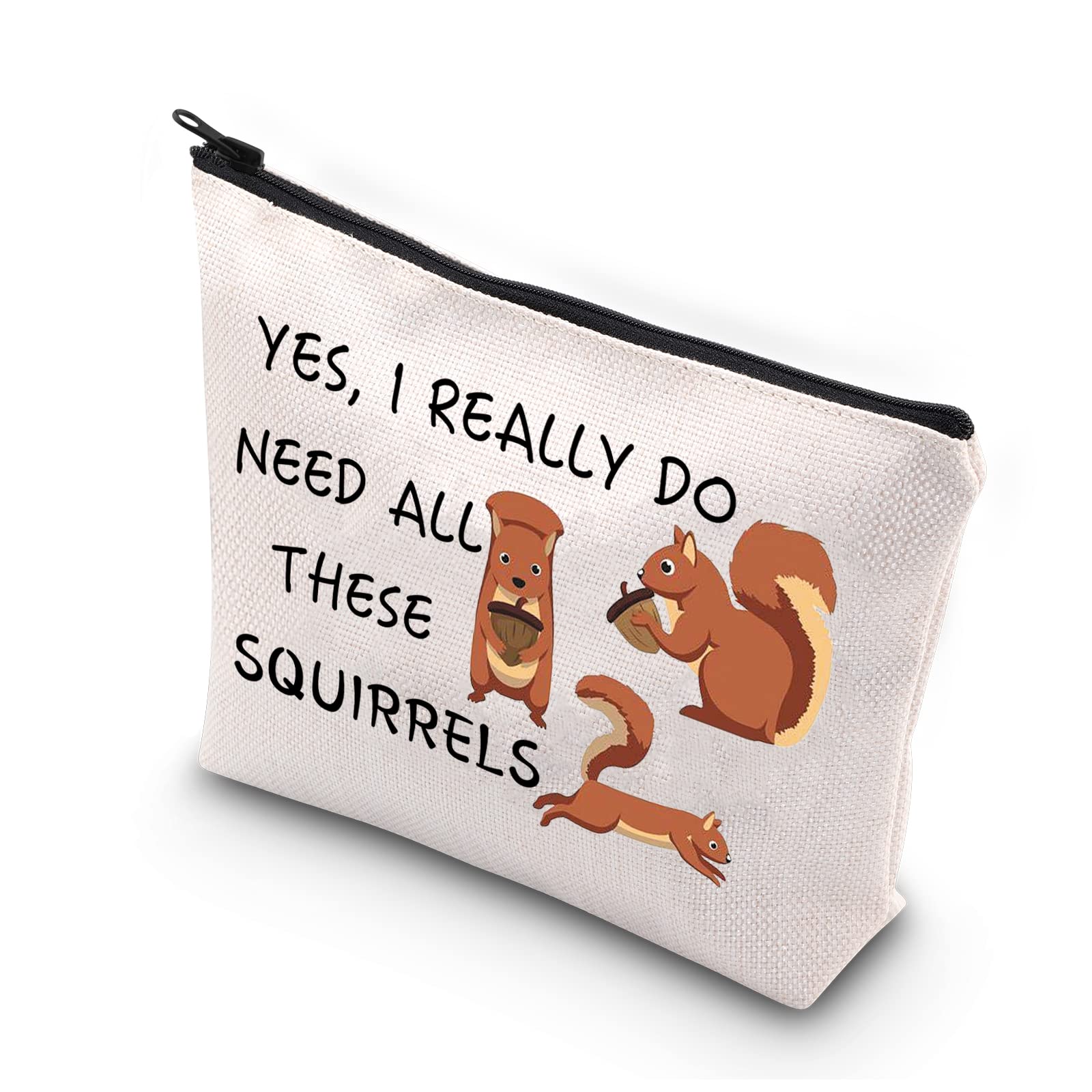 PLITISquirrel Makeup Bag Squirrel Lover Gifts Funny Squirrel Gift Squirrels Travel Pouch for Animal Lover Gift, Need All Squirrelsu