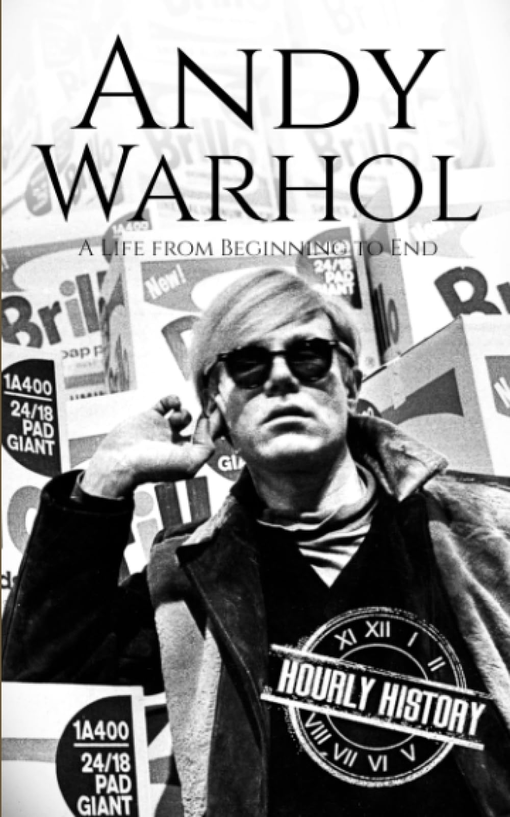 Andy Warhol: A Life from Beginning to End (Large Print Biography Books)