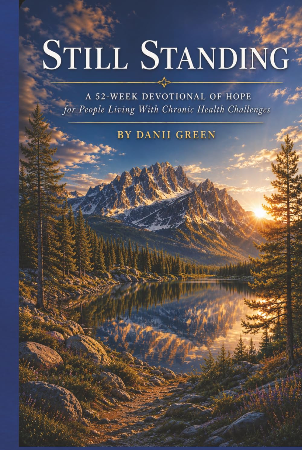 STILL STANDING: A 52-Week Devotional Of Hope For People Living With Chronic Health Challenges