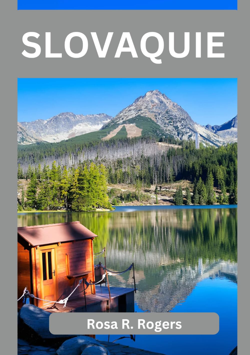 SLOVAQUIE GUIDE DE VOYAGE 2026: Un voyage complet en Slovaquie en 2026, culture, montagnes, châteaux et trésors cachés de l’Europe