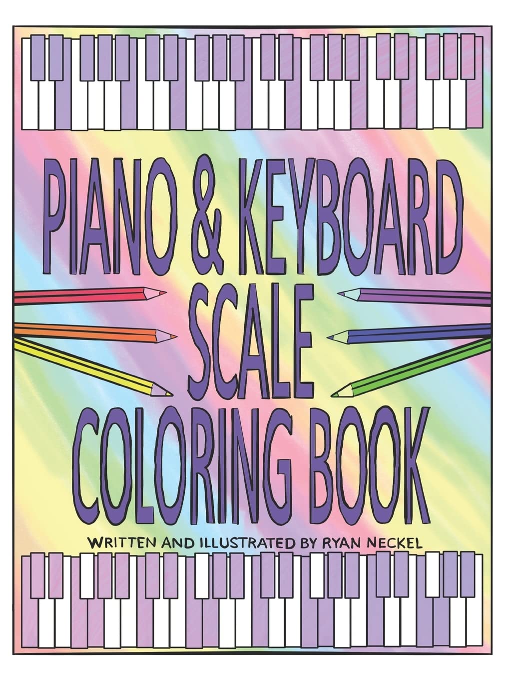 PIANO & KEYBOARD SCALE COLORING BOOK: LEARN MUSIC THEORY BY COLORING IN THE SCALES