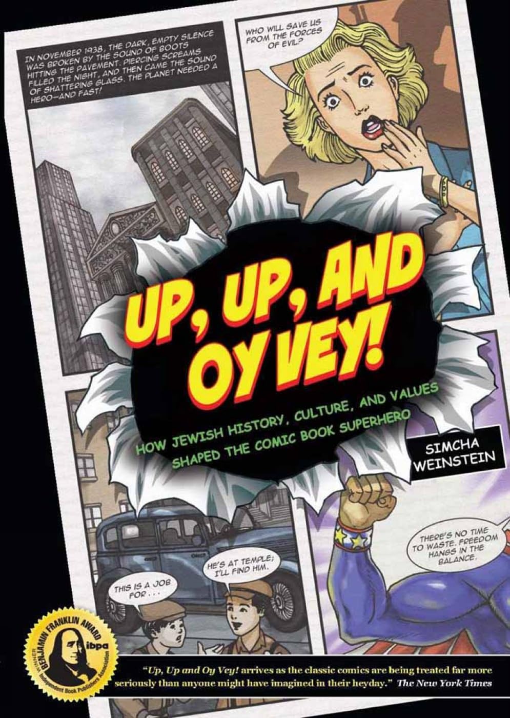 Up, Up and Oy Vey! : How Jewish History, Culture, and Values Shaped the Comic Book Superhero