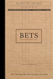 Betting Record Keeper and Log Book: All Purpose Bets Journal. Track and Note All Sports & Games Bets. Ideal for Sports Betters, Bookies, and Gambling Enthusiasts