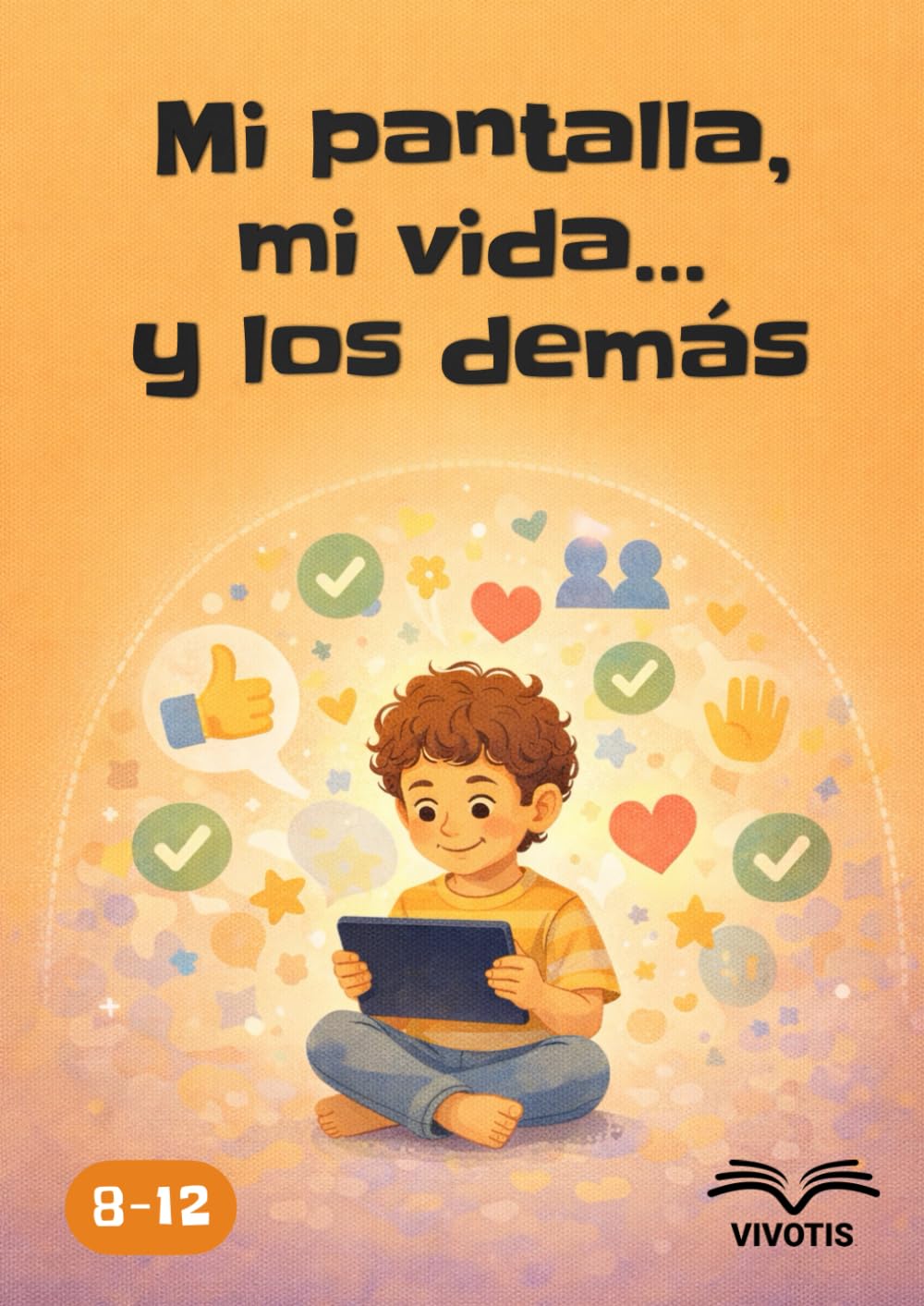 Mi pantalla, mi vida… y los demás: Crecer con las pantallas respetándose a uno mismo y a los demás