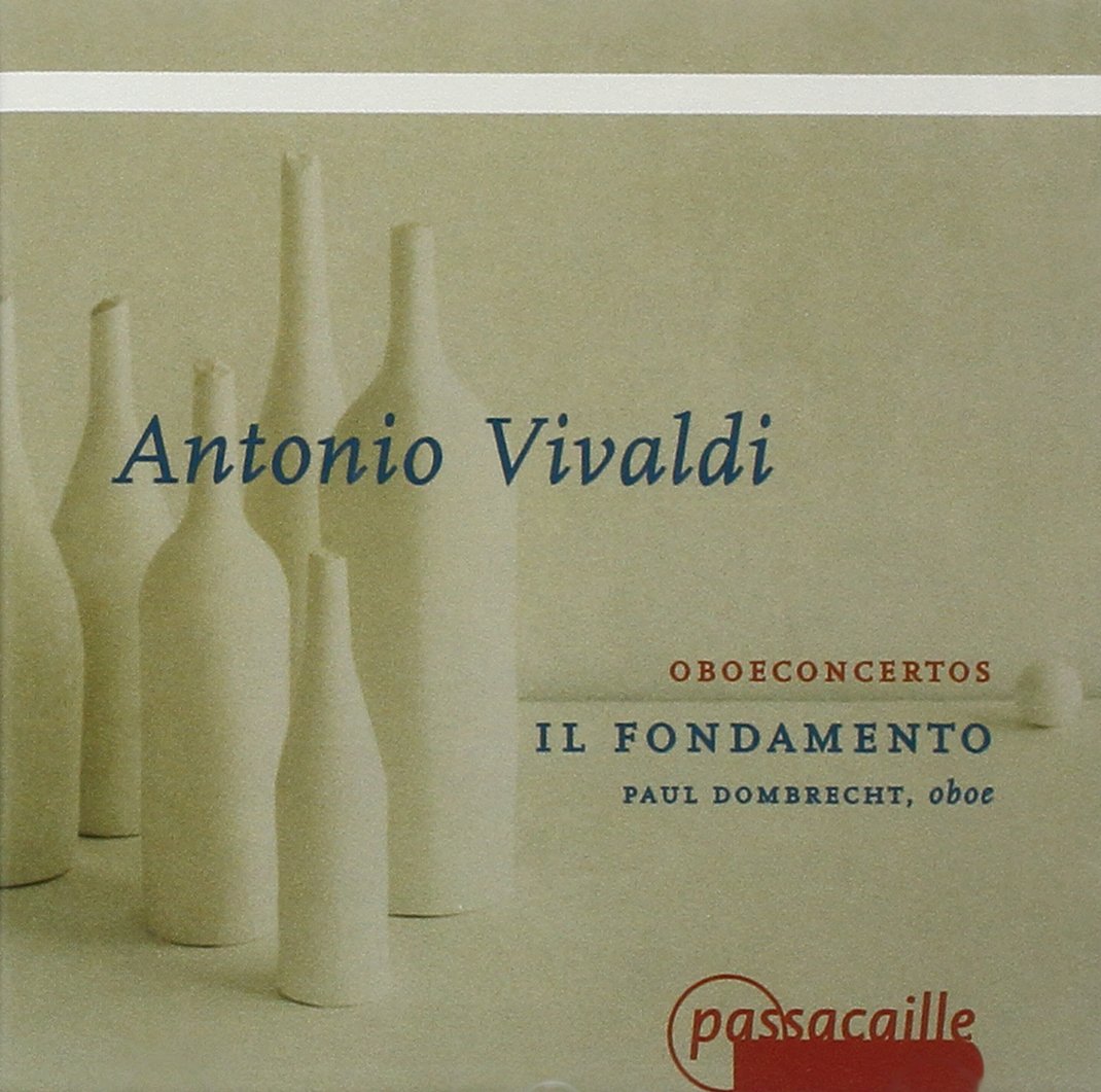 Vivaldi: Oboe Concertos /Il Fondamento · Dombrecht