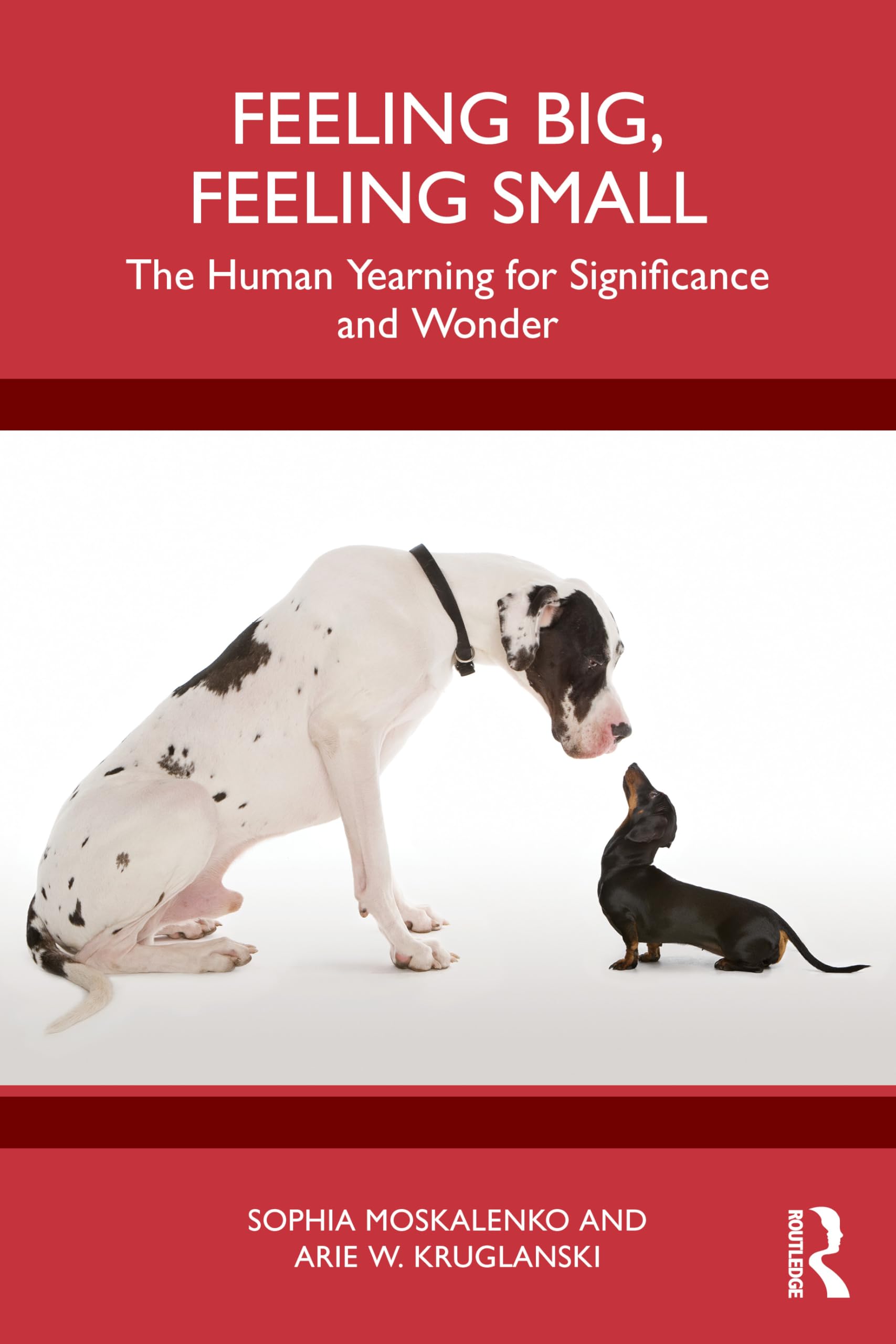 Feeling Big, Feeling Small: The Human Yearning for Significance and Wonder