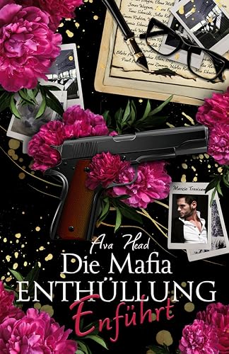 Entführt vom Mafiaboss: Die Mafia Enthüllung Band 1