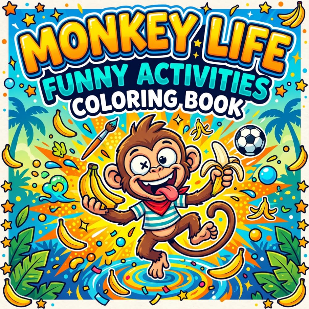 Funny Monkey Coloring Book for Kids: Bold and Easy Monkey Activities Coloring Pages for Kids Ages 3 to 12