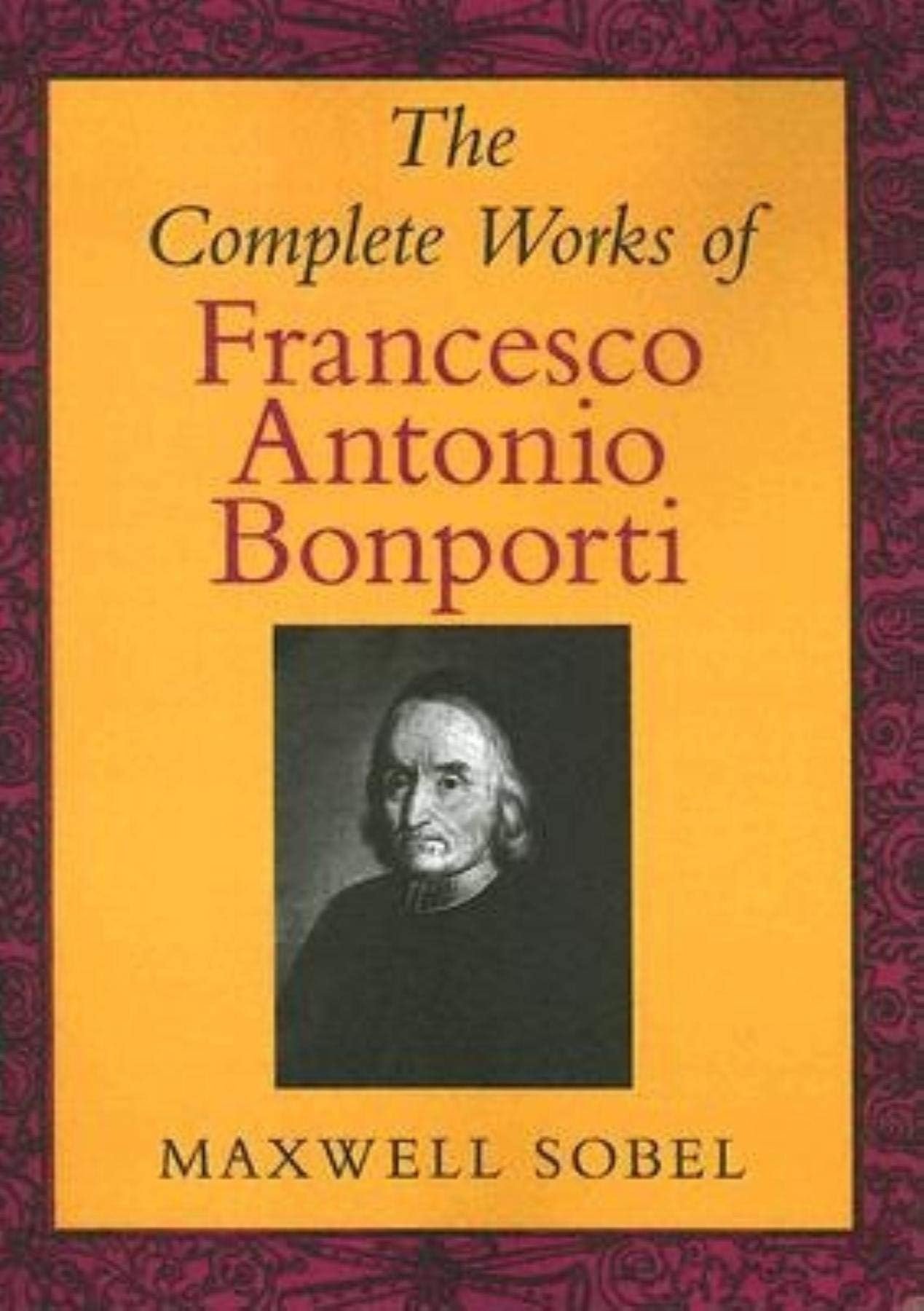 The Complete Works of Francesco Antonio Bonporti