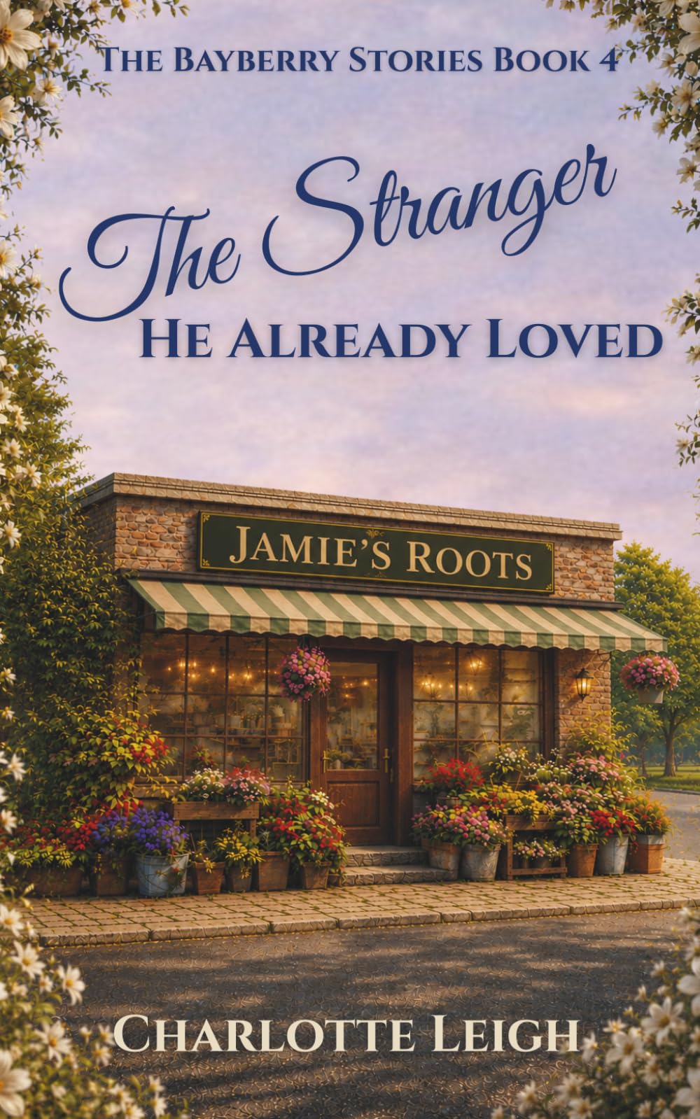 The Stranger He Already Loved (The Bayberry Stories)