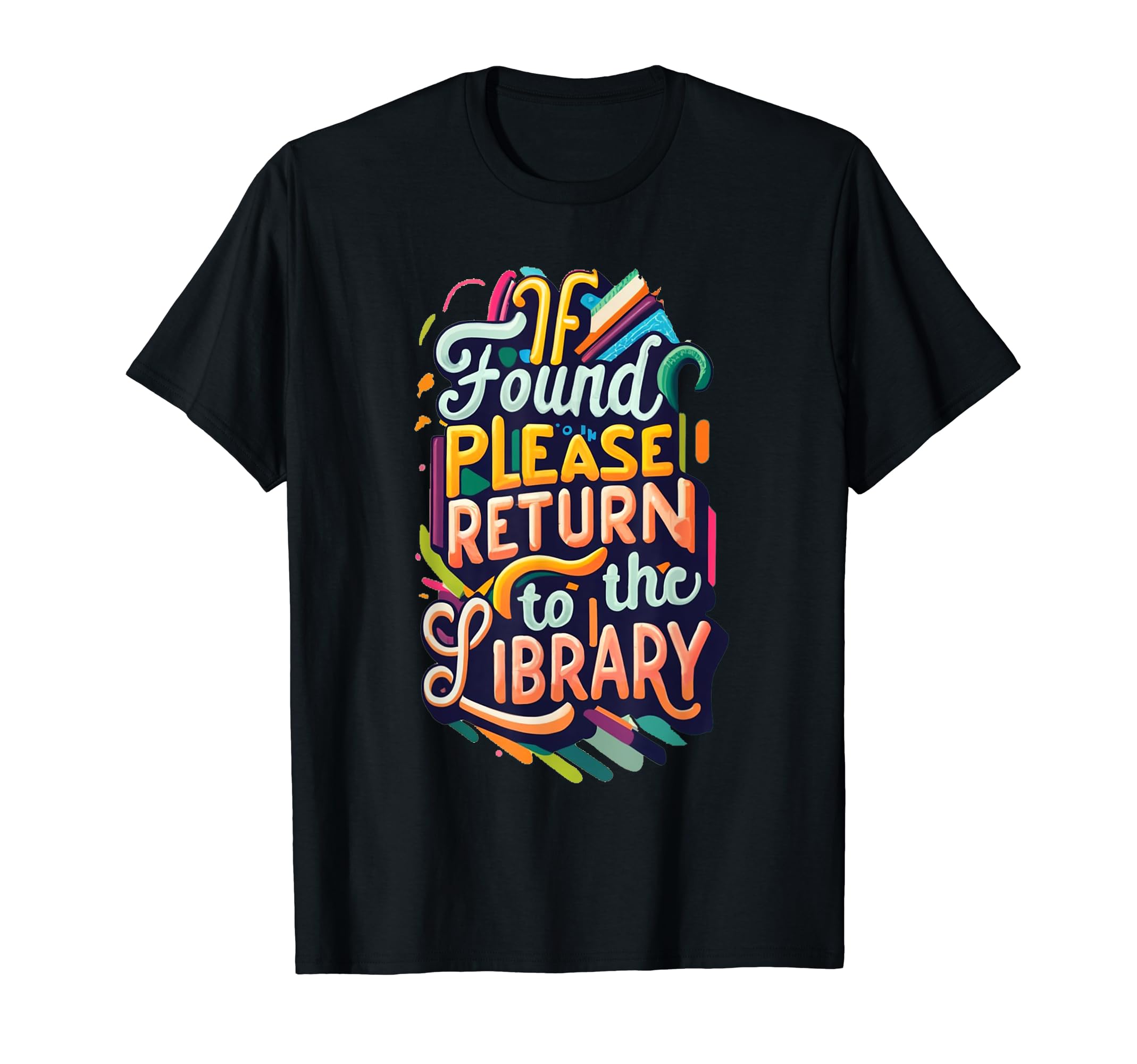 If Found Please Return to Library T-Shirt
