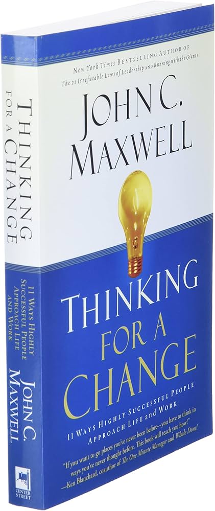 Resensi Buku Terbaru: Thinking For a Change oleh John C. Maxwell - Pendahuluan