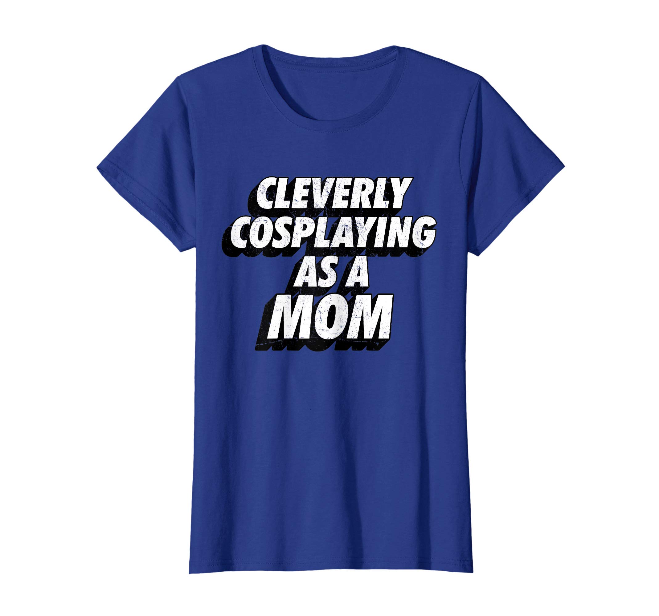 Novel-TeesCleverly Cosplaying as a Mom Comic-Con Mom Tee Shirt T-ShirtOEKO-TEX STANDARD 100