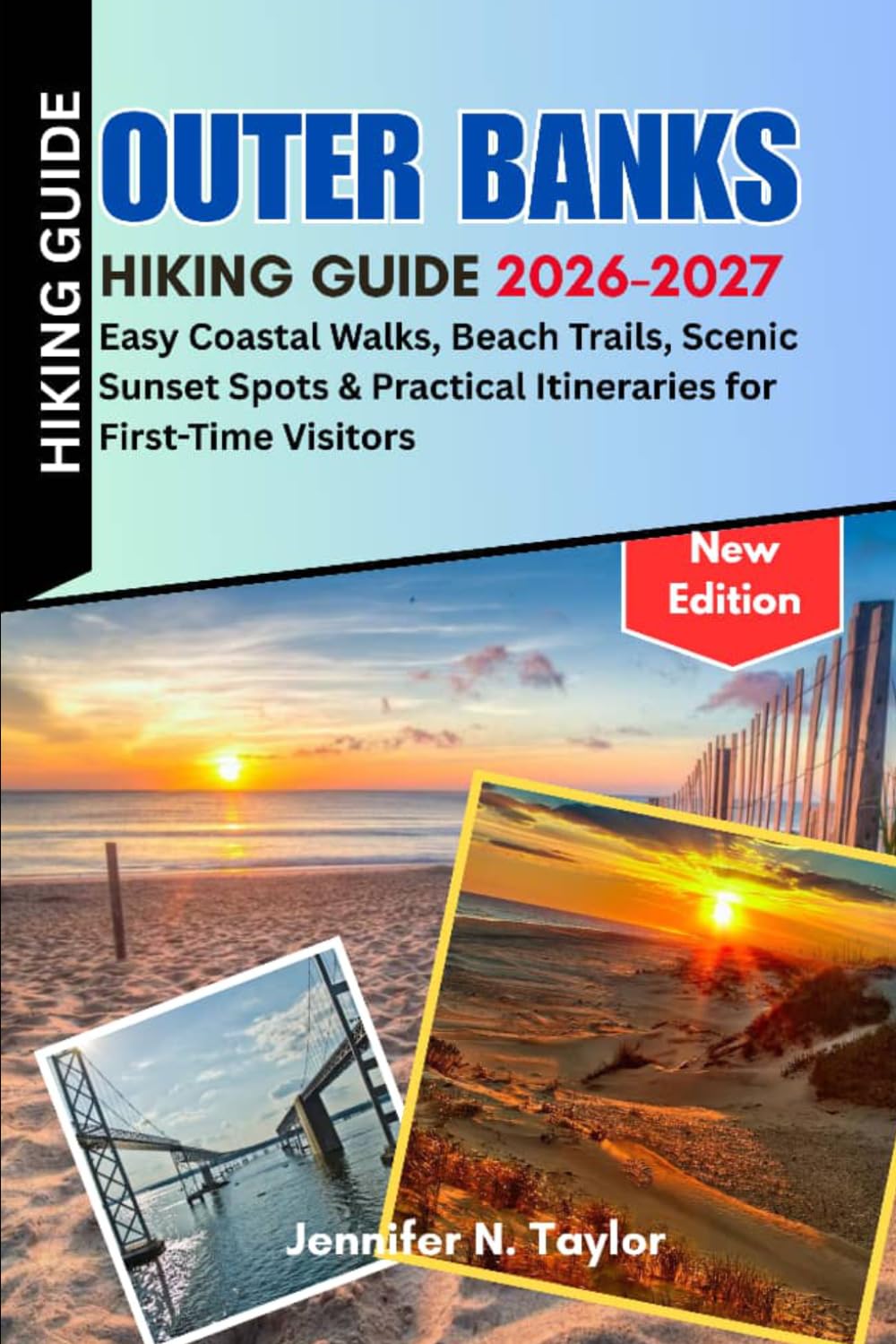 Outer Banks Hiking Guide 2026-2027: Easy Coastal Walks, Beach Trails, Scenic Sunset Spots & Practical Itineraries for First-Time Visitors
