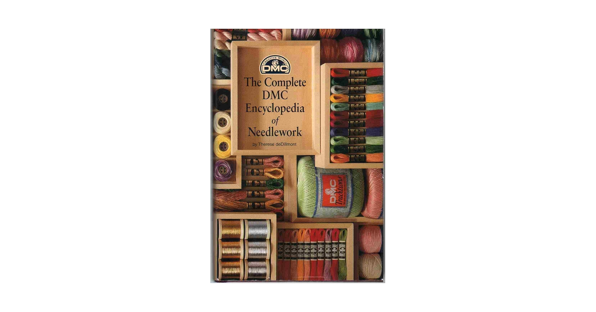 The Complete Encyclopedia Of Needlework: De Dillmont