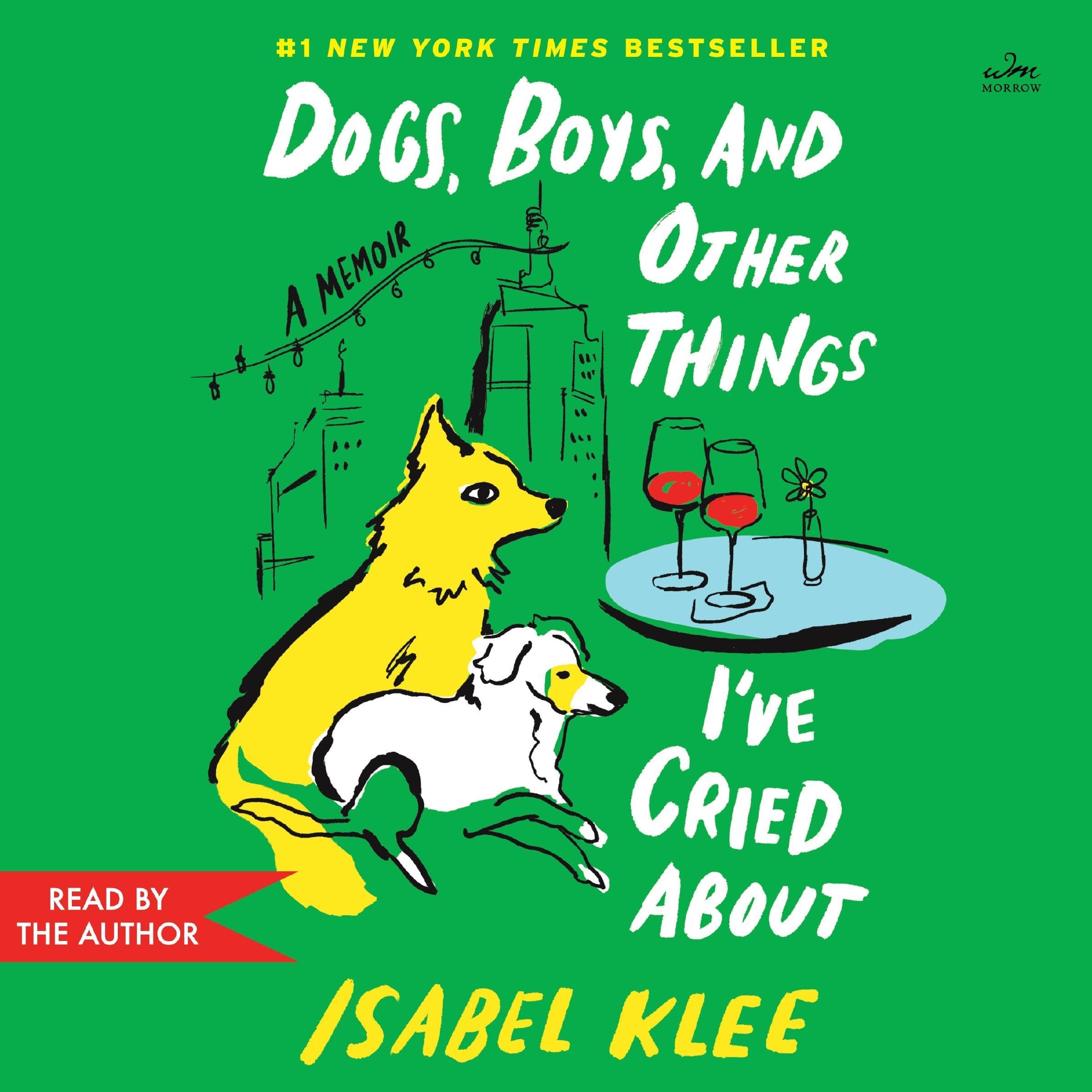 Cover art for Dogs, Boys, and Other Things I’ve Cried About