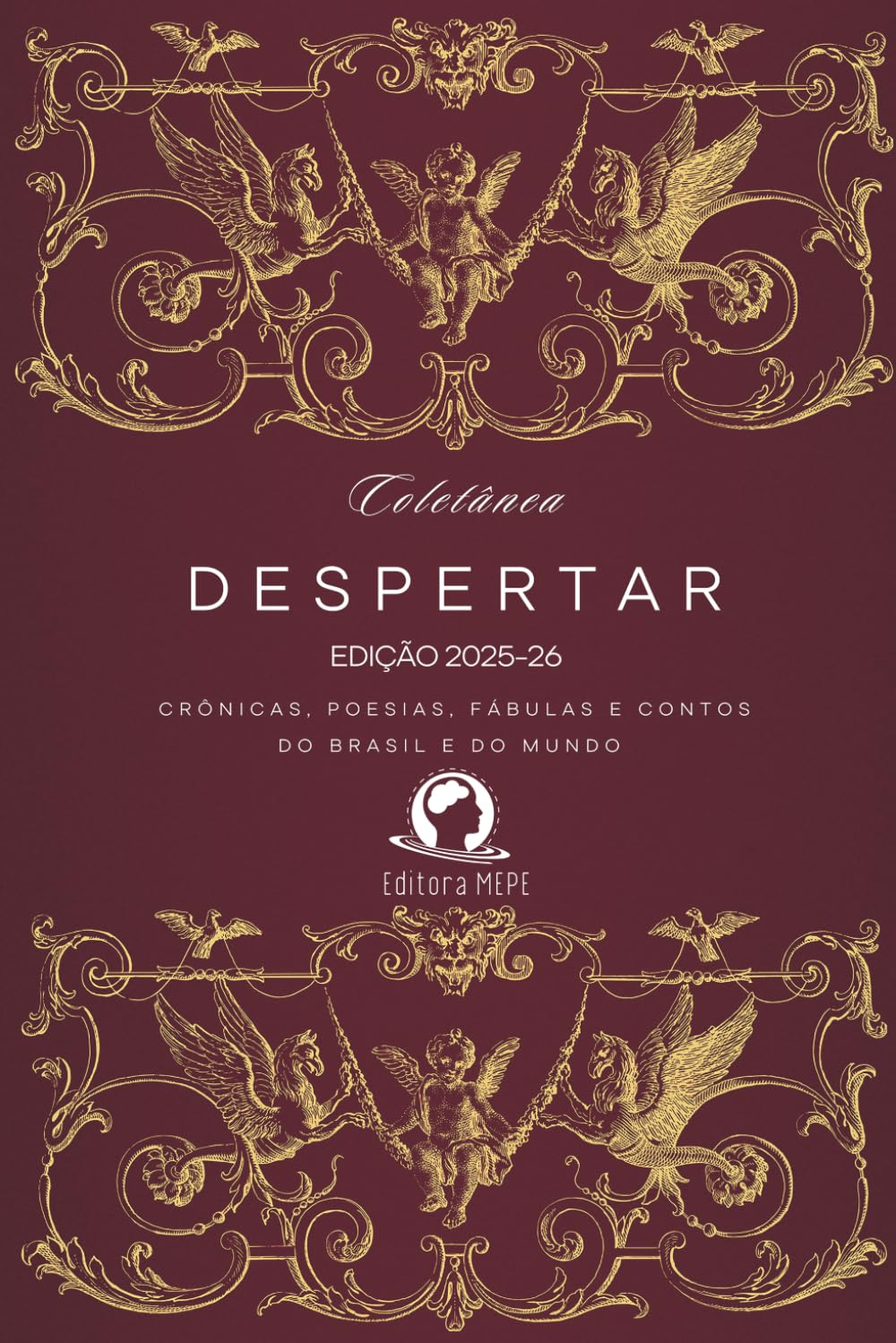 Despertar de um escritor - 2ª Edição: Crônicas, poesias, fábulas e contos do Brasil e do mundo