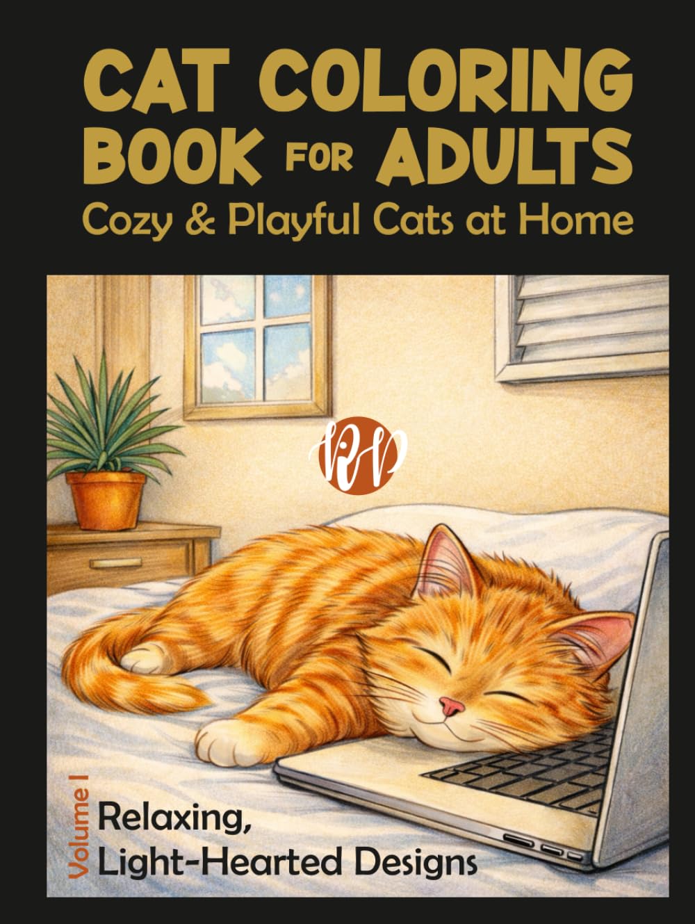 Cats at Home - A purrrfect coloring book: Art to color. Space to breathe