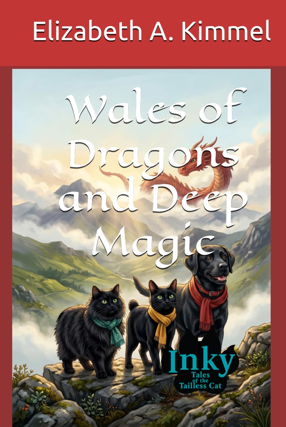 Wales of Dragons and Deep Magic (Inky, Tales of the Tailless Cat)
