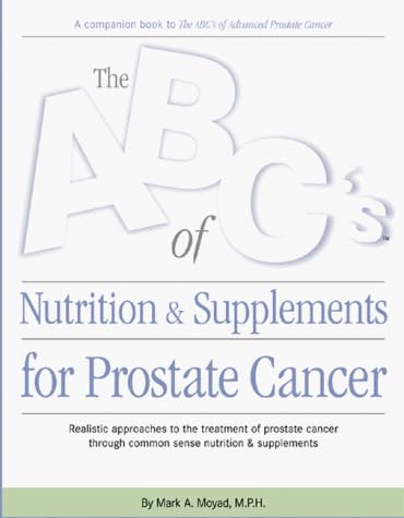 The ABC's of Nutrition & Supplements for Prostate Cancer