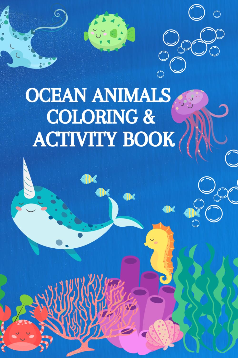 OCEAN ANIMALS COLORING & ACTIVITY BOOK FOR KIDS