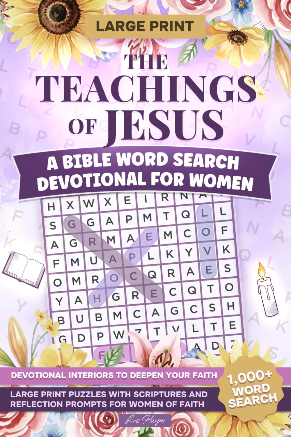 The Teachings of Jesus: A Bible Word Search Devotional for Women: Large Print Puzzles with Scriptures and Reflection Prompts for Women of Faith