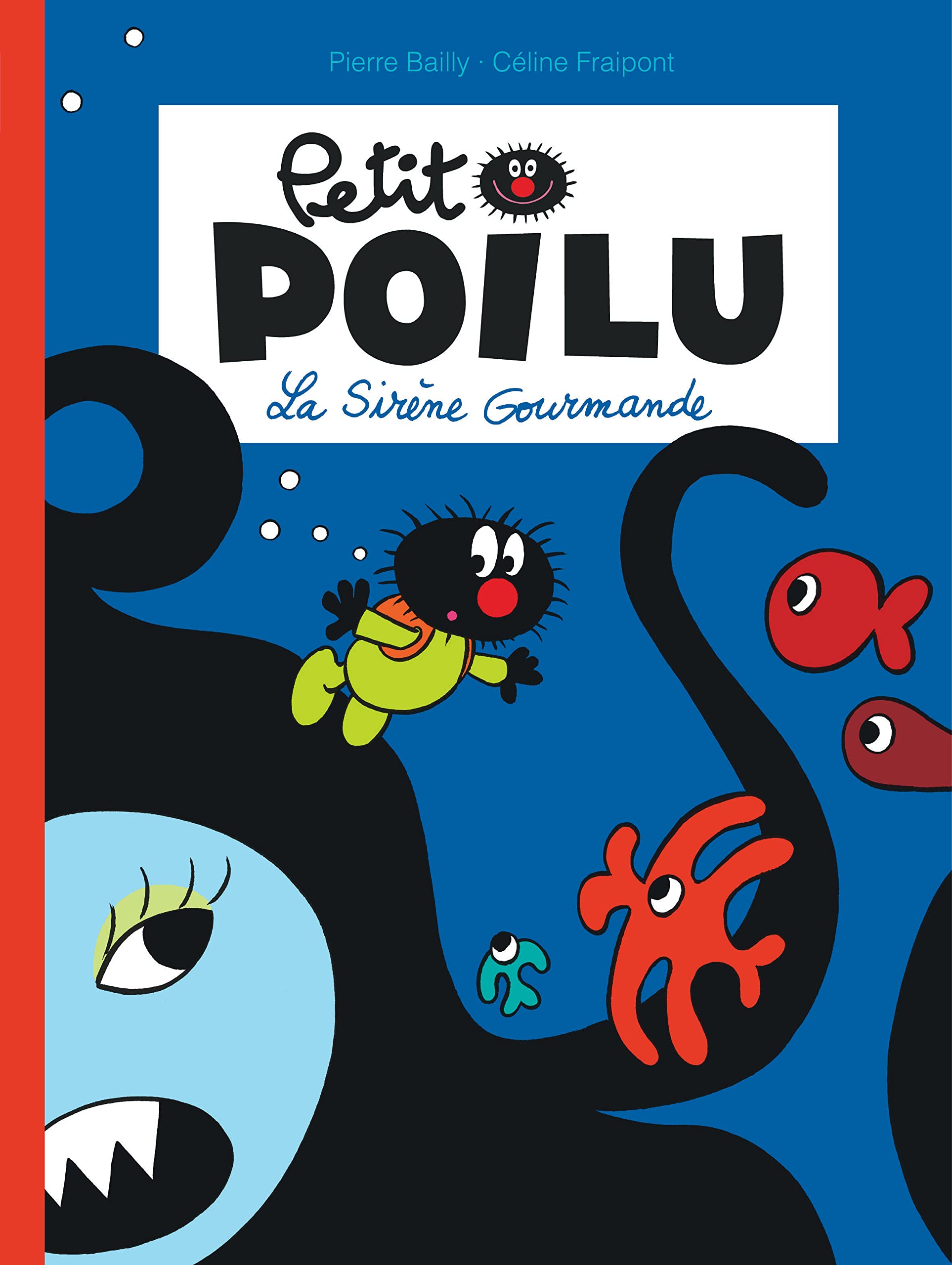 Petit Poilu - Tome 1 - La Sirène Gourmande