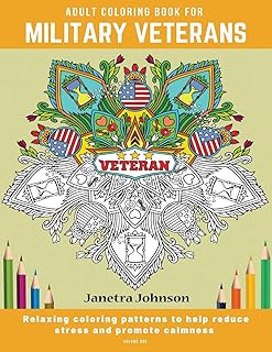 Adult Coloring Book for Military Veterans: Relaxing coloring patterns to help reduce stress and promote calmness - Buy now