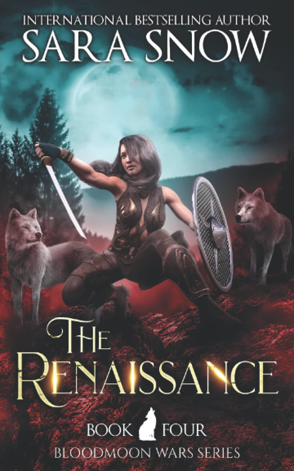 The Renaissance: Book 4 of The Bloodmoon Wars (A Paranormal Shifter Series Prequel to Luna Rising)