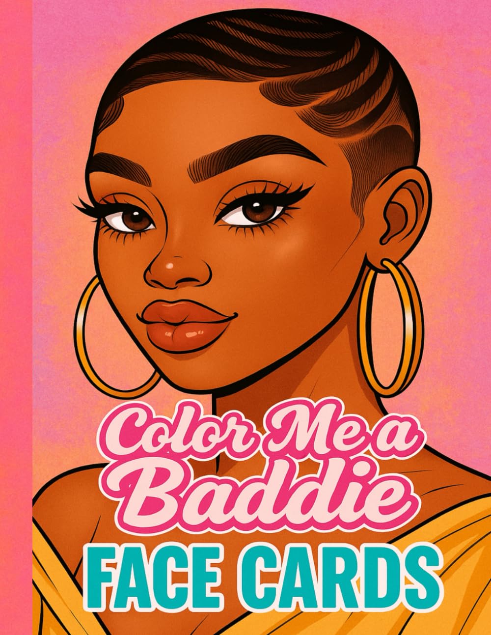 Color Me A Baddie: Face Cards: Black women African American women coloring book for Adults and Teens