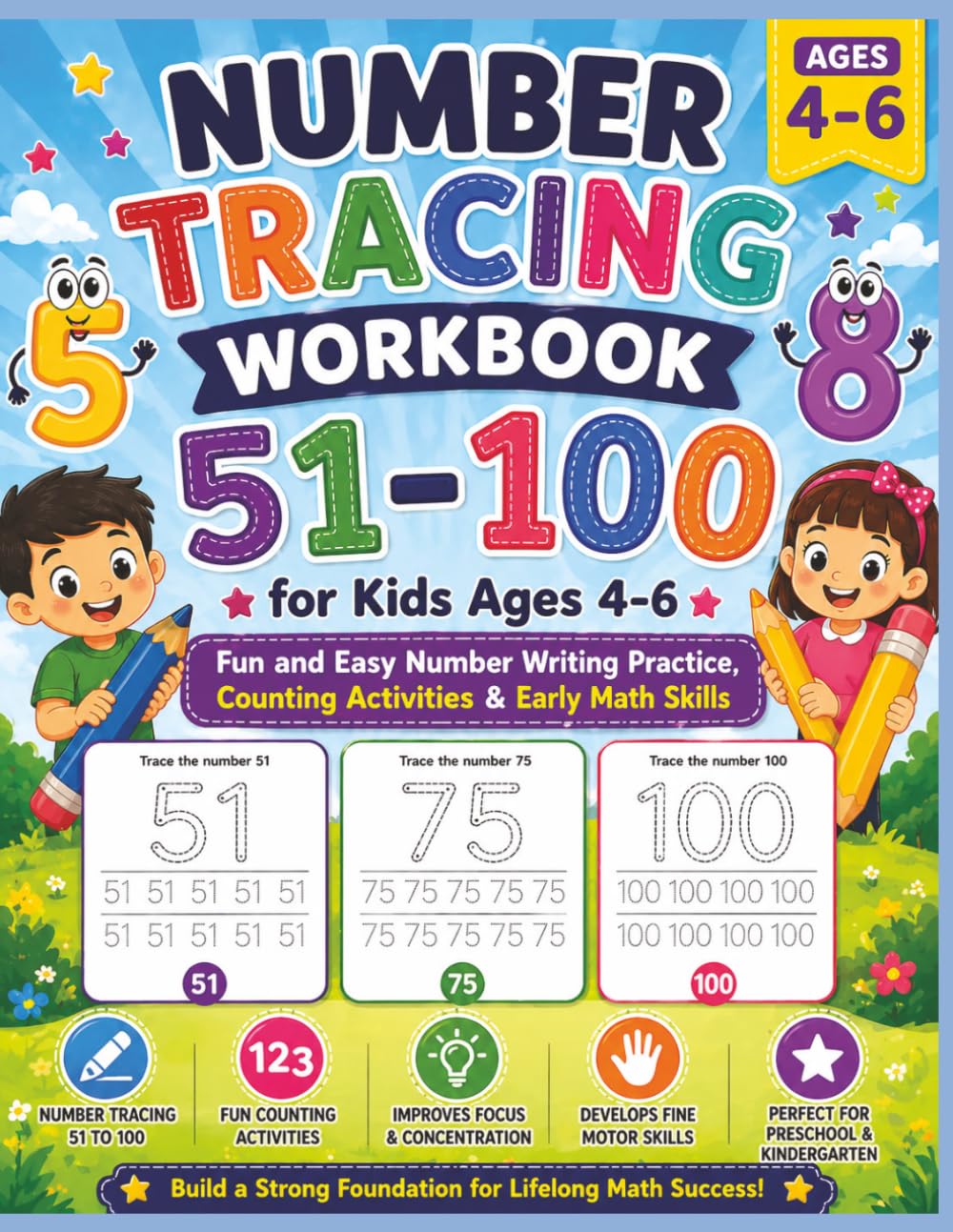 Number Tracing Workbook 51–100 for Kids Ages 4–6: Fun and Easy Number Writing Practice, Counting Activities & Early Math Skills