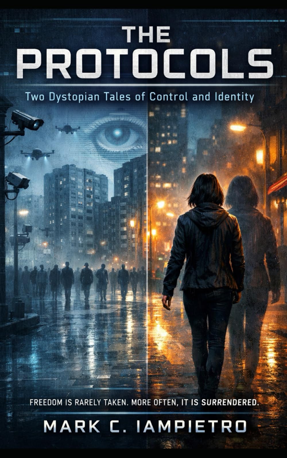 The Protocols: Two Dystopian Tales of Control and Identity