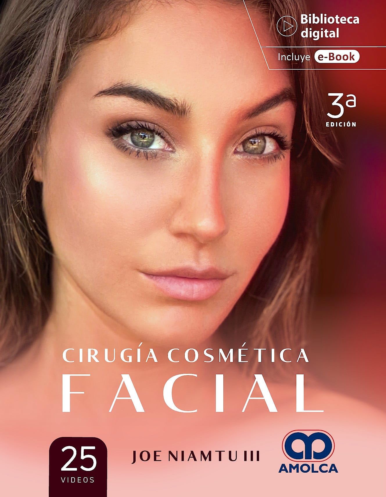 CIRUGIA COSMETICA FACIAL 3ª ED