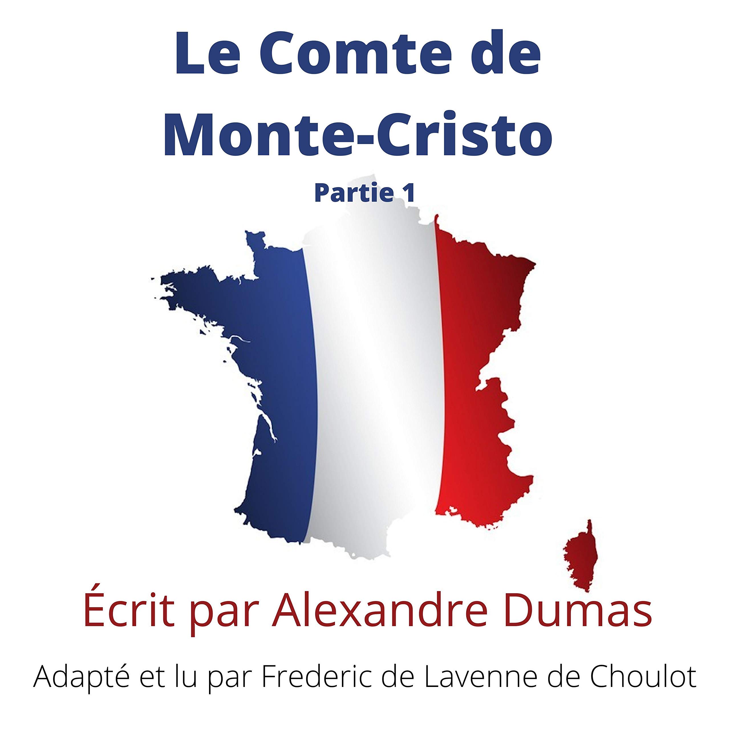 Cover art for Le Comte de Monte-Cristo Partie 1: Adapted for French Leaners [The Count of Monte Cristo]