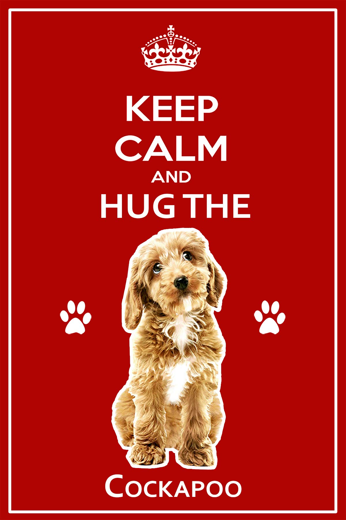 Fridge Magnets Cockapoo Dog Gift - Keep Calm - Hug The Cockapoo Large Fun Flexible Fridge Magnet- Size 16Cms X 10 Cms (Approx. 6" X4")