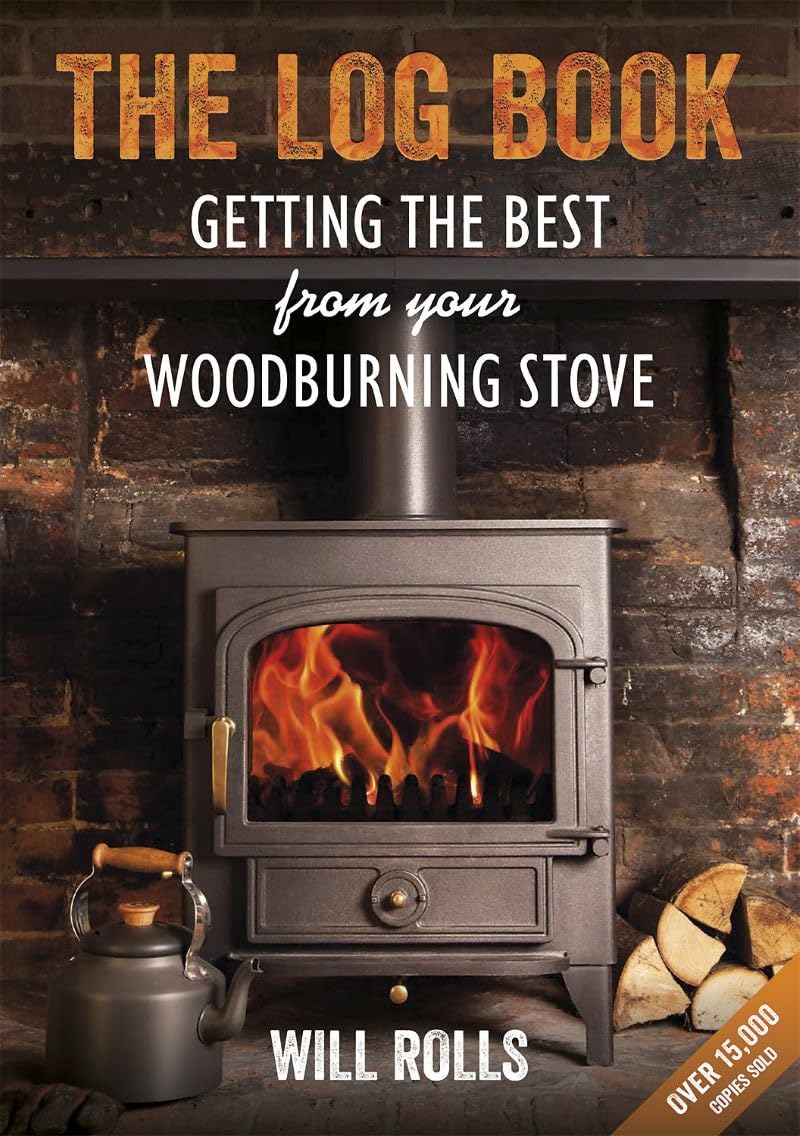 The Log Book: Getting the Best From Your Wood-Burning Stove, 2nd Edition Paperback – October 10, 2013