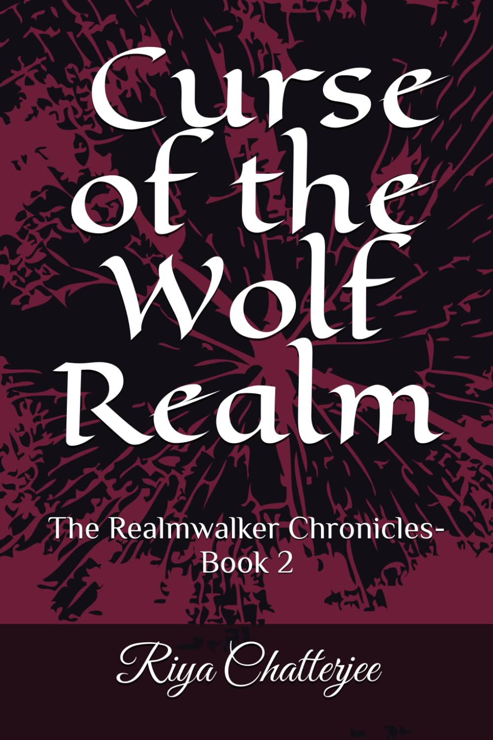 The Curse of the Wolf Realm: The Realmwalker Chronicles- Book 2
