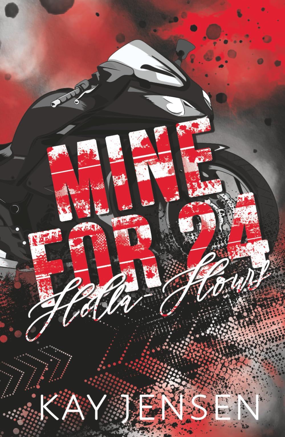 Mine for 24 Hella-Hours (Ink our Hearts spicy novellas series)