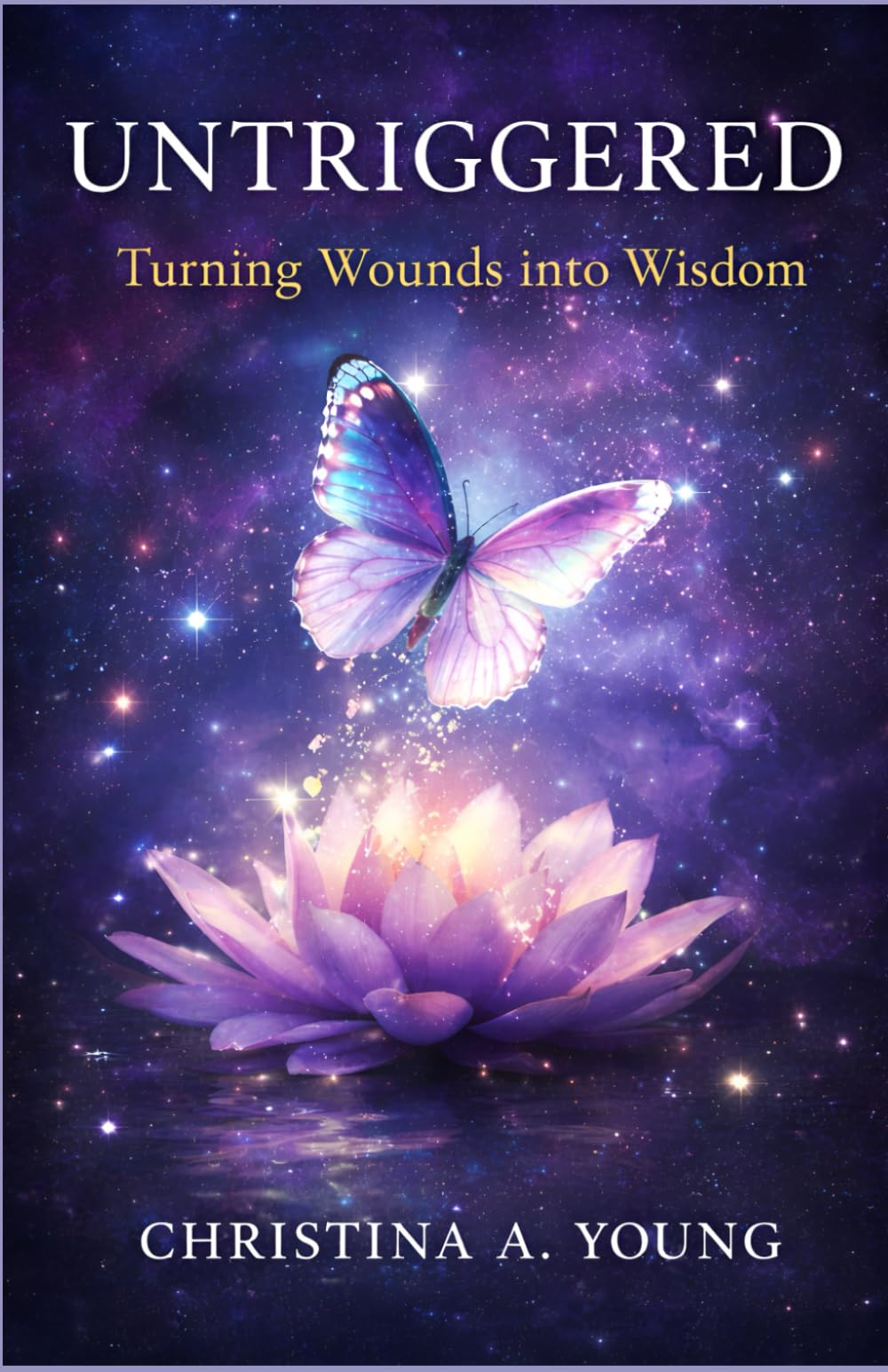 Untriggered: Turning Wounds into Wisdom