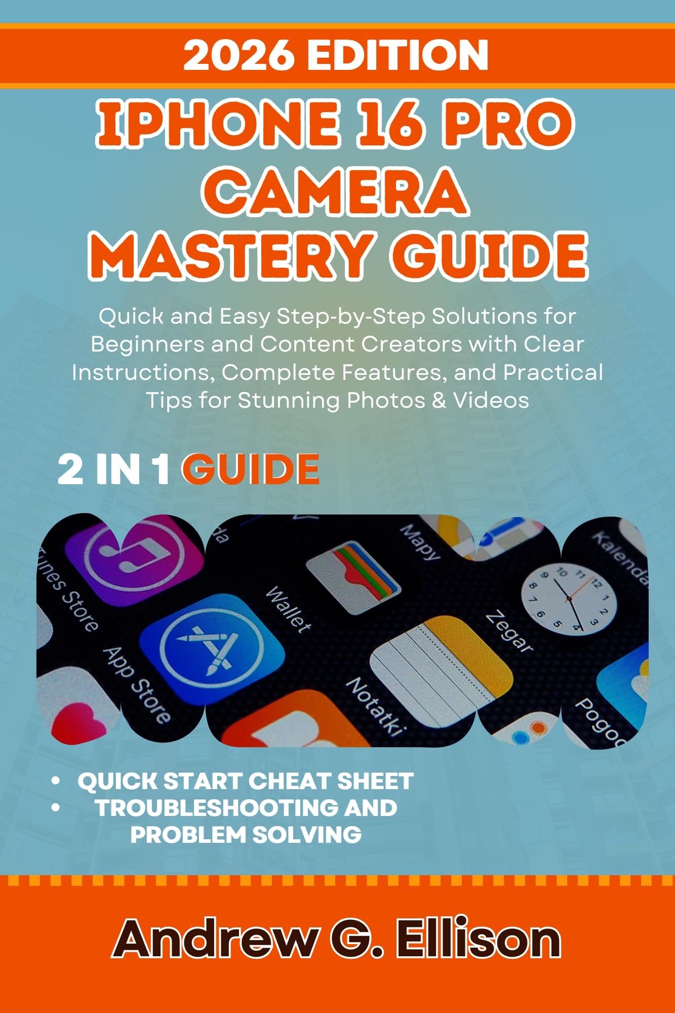 IPHONE 16 PRO CAMERA MASTERY GUIDE: Quick and Easy Step by Step Solutions for Beginners and Content Creators with Clear Instructions, Complete Features, ... iPhone 16 Series Phone Guides Book 1)