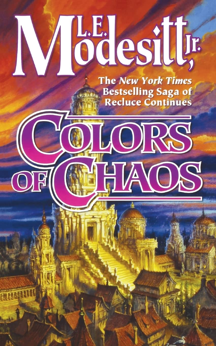 Colors of Chaos: 9 (Saga of Recluce)