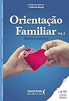 Orientação Familiar: Teoria e Prática (Volume 3)