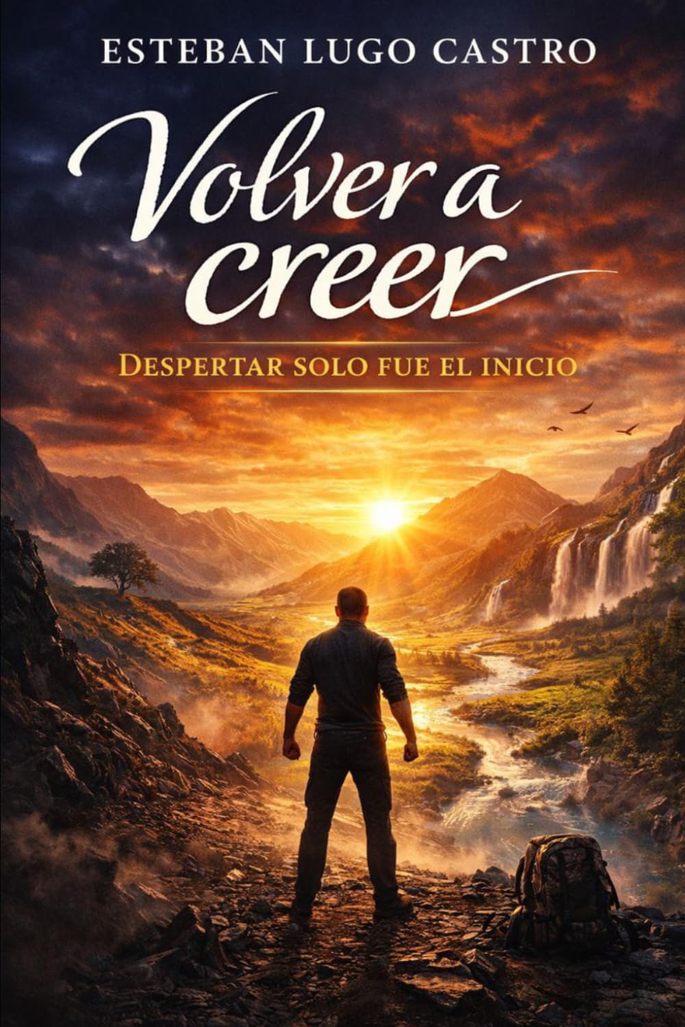Volver a creer 2: Despertar solo fue el inicio (De la oscuridad profunda a la luz libre)
