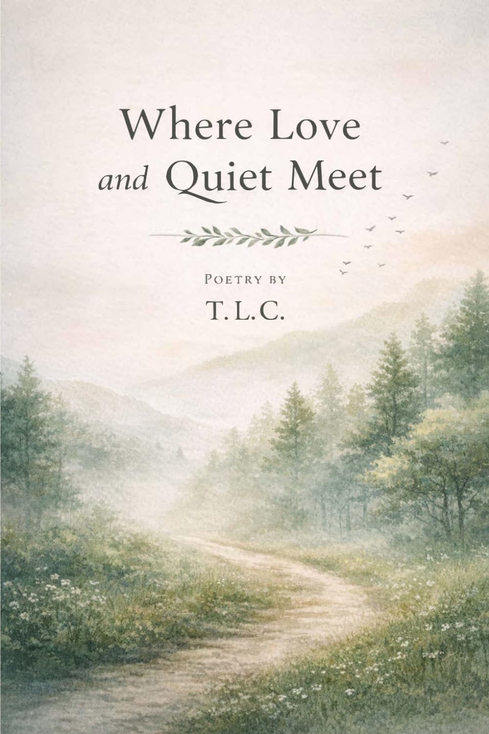 Where Love and Quiet Meet