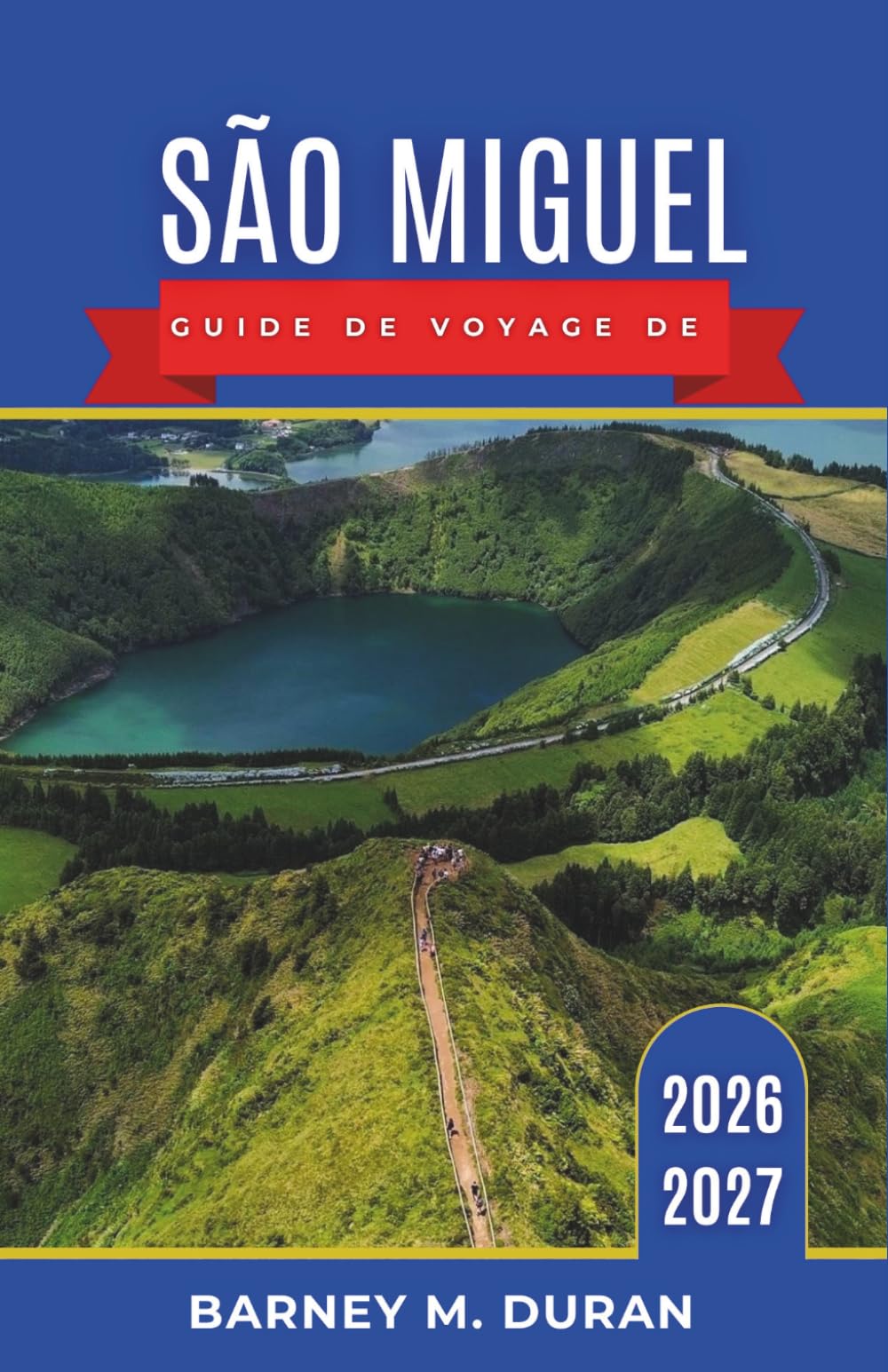 São Miguel Guide de voyage de 2026-2027: Lacs volcaniques de Green Island, sources thermales, observation des baleines et vie insulaire de l'Atlantique